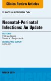 Neonatal-Perinatal Infections: An Update, An Issue of Clinics in Perinatology (eBook, ePUB)