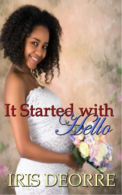 It Started with Hello (eBook, ePUB) - Deorre, Iris