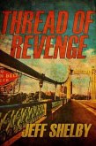 Thread of Revenge (The Joe Tyler Series, #6) (eBook, ePUB)