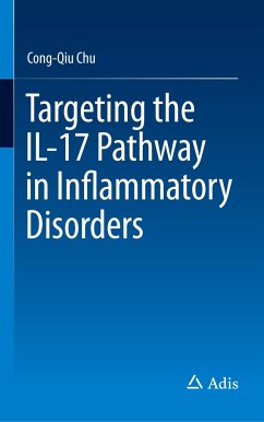 Targeting the IL-17 Pathway in Inflammatory Disorders - Chu, Cong-Qiu