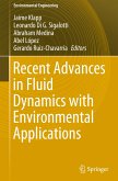 Recent Advances in Fluid Dynamics with Environmental Applications