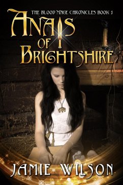 Cover Anais of Brightshire (Blood Mage Chronicles, #1) (eBook, ePUB)