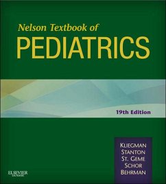 Nelson Textbook of Pediatrics E-Book (eBook, ePUB) - Kliegman, Robert M.; Stanton, Bonita F.; Geme, Joseph St.; Schor, Nina F; Behrman, Richard E.