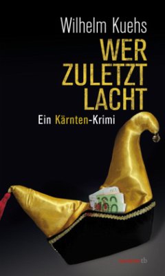 Wer zuletzt lacht - Kuehs, Wilhelm