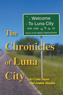 The Chronicles of Luna City - Hayes, Celia; Hayden, Jeanne