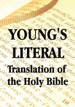 Young's Literal Translation of the Holy Bible - includes Prefaces to 1st, Revised, & 3rd Editions