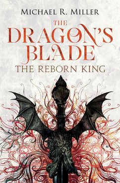 The Dragon's Blade - Miller, Michael R.