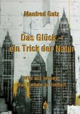 Das Glück - ein Trick der Natur