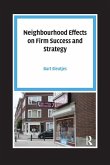 Neighbourhood Effects on Firm Success and Strategy Neighbourhood Effects on Firm Success and Strategy
