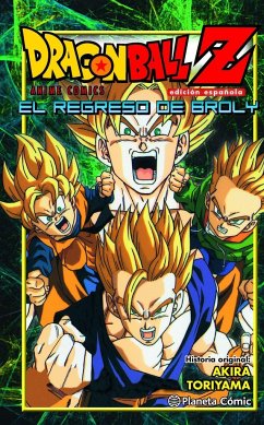 Dragon Ball Z, El regreso de Broly - Toriyama, Akira