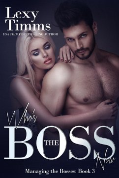 Who's the Boss Now (Managing the Bosses Series, #3) (eBook, ePUB) Cover Who's the Boss Now (Managing the Bosses Series, #3) (eBook, ePUB)