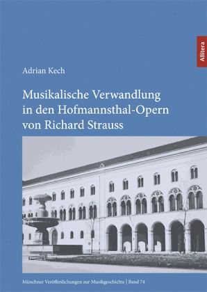 Musikalische Verwandlung in den Hofmannsthal-Opern von Richard Strauss Musikalische Verwandlung in den Hofmannsthal-Opern von Richard Strauss