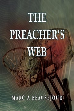 The Preachers Web - Beausejour, Marc A