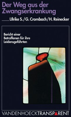 Der Weg aus der Zwangserkrankung (eBook, PDF) - S., Ulrike; Crombach, Gerhard; Reinecker, Hans