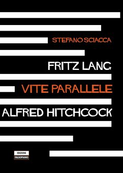 Fritz Lang Alfred Hitchcock. Vite parallele (eBook, ePUB) - Sciacca, Stefano