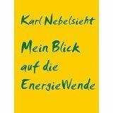 Die EnergieWende (eBook, ePUB) - Nebelsieht, Karl