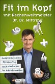 Fit im Kopf mit Rechenweltmeister Dr. Dr. Mittring (eBook, ePUB)