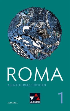 Roma A Abenteuergeschichten 1 - Roma, Ausgabe A