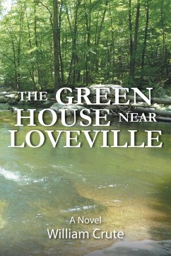 THE GREEN HOUSE near Loveville - Crute, William