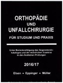 Orthopädie und Unfallchirurgie für Studium und Praxis - 2016/17