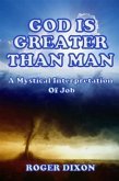 God Is Greater Than Man: A Mystical Interpretation of Job (eBook, ePUB)