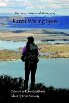 Poetry, Images and Memories of Karen Waring Sykes (eBook, ePUB) - Sykes, Karen