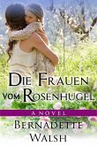 Die Frauen vom Rosenhugel (eBook, ePUB)