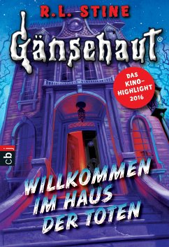 Willkommen im Haus der Toten / Gänsehaut Bd.1 (eBook, ePUB) - Stine, R. L.