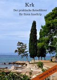 Krk - Der praktische Reiseführer für Ihren Inseltrip (eBook, ePUB)