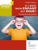 A l'aide mon enfant est doue ! (eBook, ePUB)