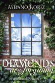 Diamonds Are Forgiving (eBook, ePUB)