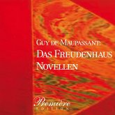 Das Freudenhaus: Maupassants Novellen (MP3-Download)