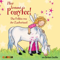 Hier kommt Ponyfee (6): Das Fohlen von der Zauberinsel (MP3-Download) - Zoschke, Barbara