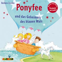 Ponyfee und das Geheimnis des blauen Wals (23) (MP3-Download) - Zoschke, Barbara