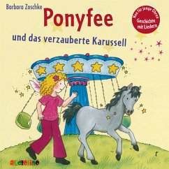 Ponyfee und das verzauberte Karussell (22) (MP3-Download) - Zoschke, Barbara
