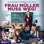 Frau Müller muss weg. Das Original-Hörspiel zum Film (MP3-Download)