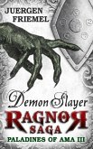 Demon Slayer (Paladins of Ama - Ragnor Saga, #3) (eBook, ePUB)