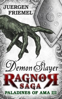 Demon Slayer (Paladins of Ama - Ragnor Saga, #3) (eBook, ePUB) - Friemel, Juergen