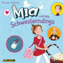 Mia und das Schwesterndings / Mia Bd.6 (MP3-Download) - Fülscher, Susanne