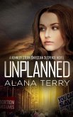 Unplanned (A Kennedy Stern Christian Suspense Novel, #1) (eBook, ePUB)