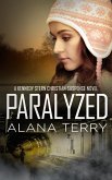 Paralyzed (A Kennedy Stern Christian Suspense Novel, #2) (eBook, ePUB)