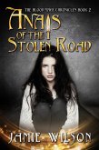 Anais of the Stolen Road (Blood Mage Chronicles, #2) (eBook, ePUB)