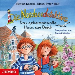 Das geheimnisvolle Haus am Deich / Die Nordseedetektive Bd.1 (MP3-Download) - Wolf, Klaus-Peter; Göschl, Bettina