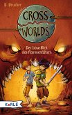 Der böse Blick des Flammenfalters / Cross Worlds Bd.2 (eBook, ePUB)