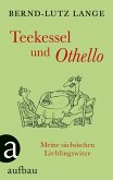 Teekessel und Othello (eBook, ePUB)