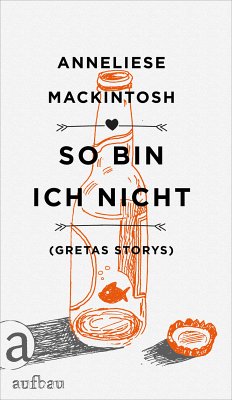 So bin ich nicht (eBook, ePUB) - Mackintosh, Anneliese