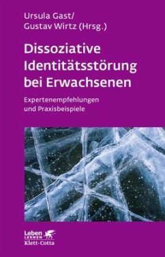 Dissoziative Identitätsstörung bei Erwachsenen (Leben lernen, Bd. 283) - Gast, Ursula;Wirtz, Gustav