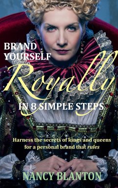 Cover Brand Yourself Royally in 8 Simple Steps (eBook, ePUB)