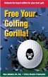 The Gorilla Is Loose!: Your Best Golf... - Bild 1