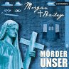 Morgan & Bailey - Mörder Unser - Bild 1